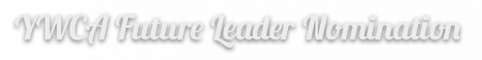 YWCA-Future-Leader-Nomination.png